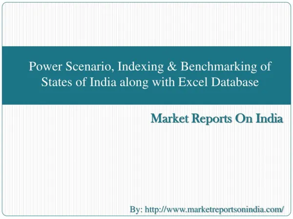 Power Scenario, Indexing & Benchmarking of States of India a