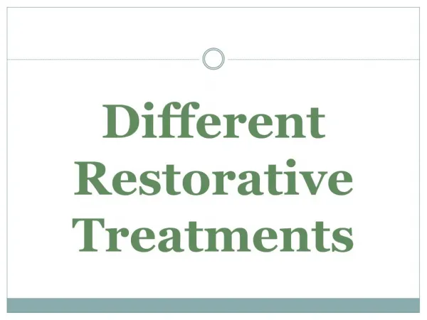 Different Restorative Treatments