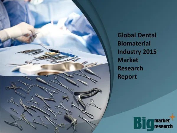 2015 Global Dental Biomaterial Industry