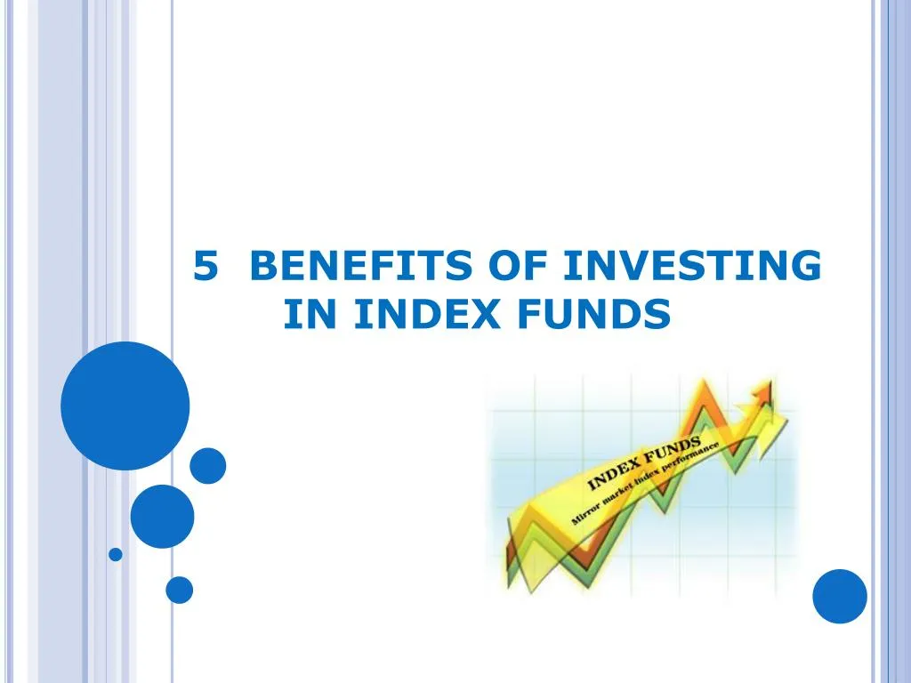 5 benefits of investing in index funds