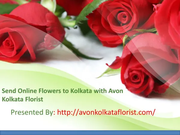 Send Flowers to Kolkata, Flowers Delivery in Kolkata