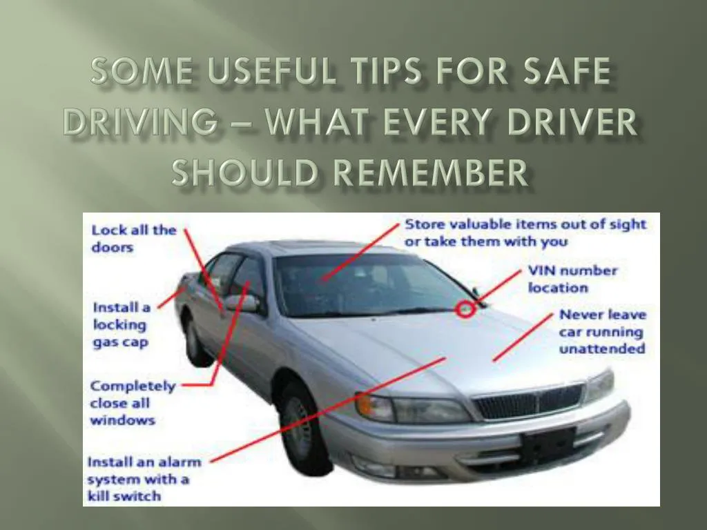 some useful tips for safe driving what every driver should remember