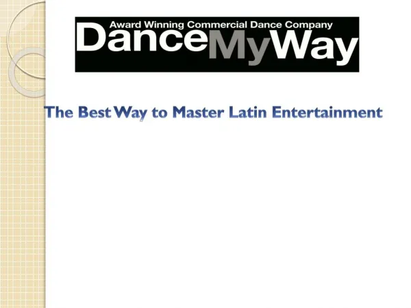 The Best Way to Master Latin Entertainment