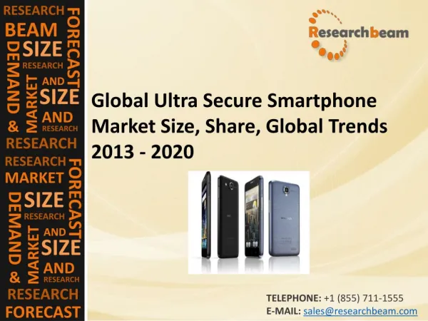 Global Ultra Secure Smartphone Market Size 2013 - 2020