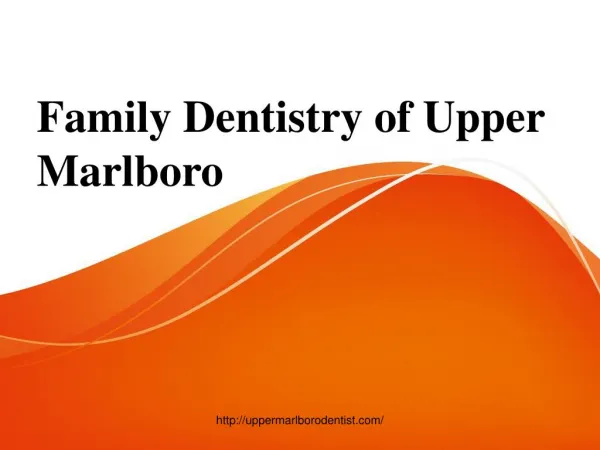 Family Dental Center in Maryland - UpperMarlboroDentist