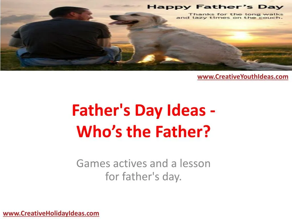 father s day ideas who s the father