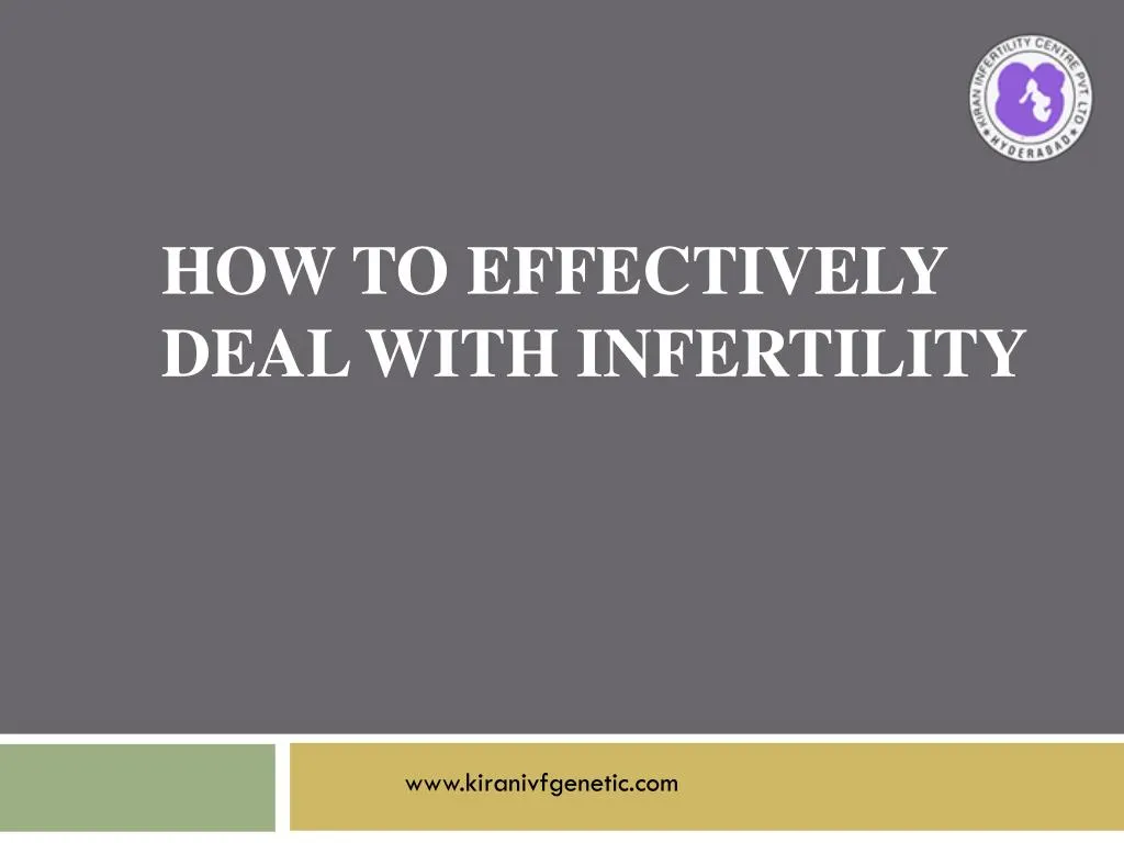 how to effectively deal with infertility