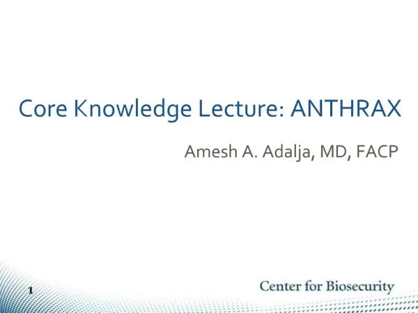 Core Knowledge Lecture: ANTHRAX