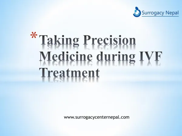 Taking Precision Medicine during IVF Treatment