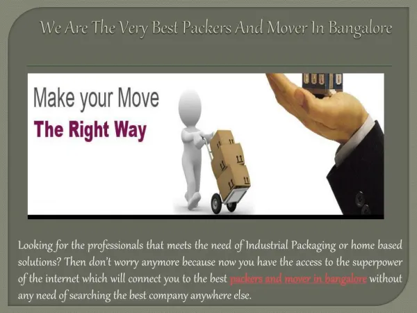 We Are The Very Best Packers And Mover In Bangalore