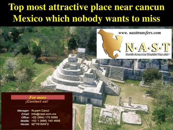 Top most attractive place near cancun mexico which nobody wa