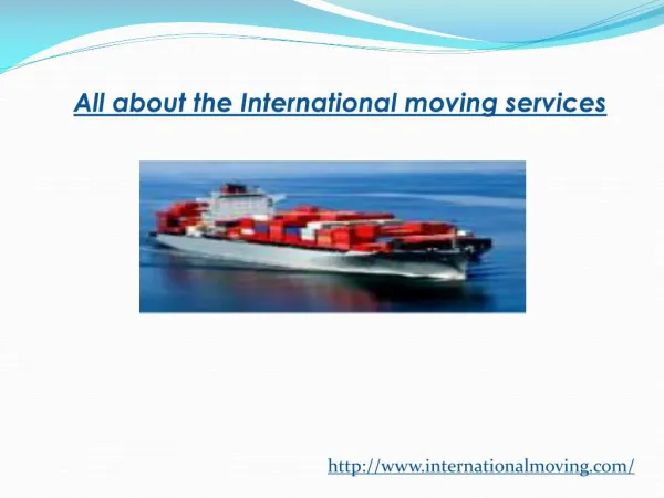 All about the International moving services
