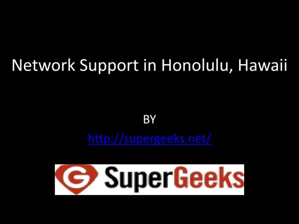 Network Support in Honolulu, Hawaii