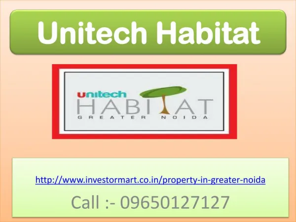 Unitech Habitat 2, 3, 4 and 5 BHK Flats