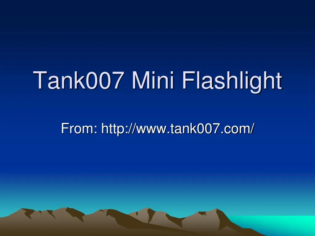 tank007 mini flashlight