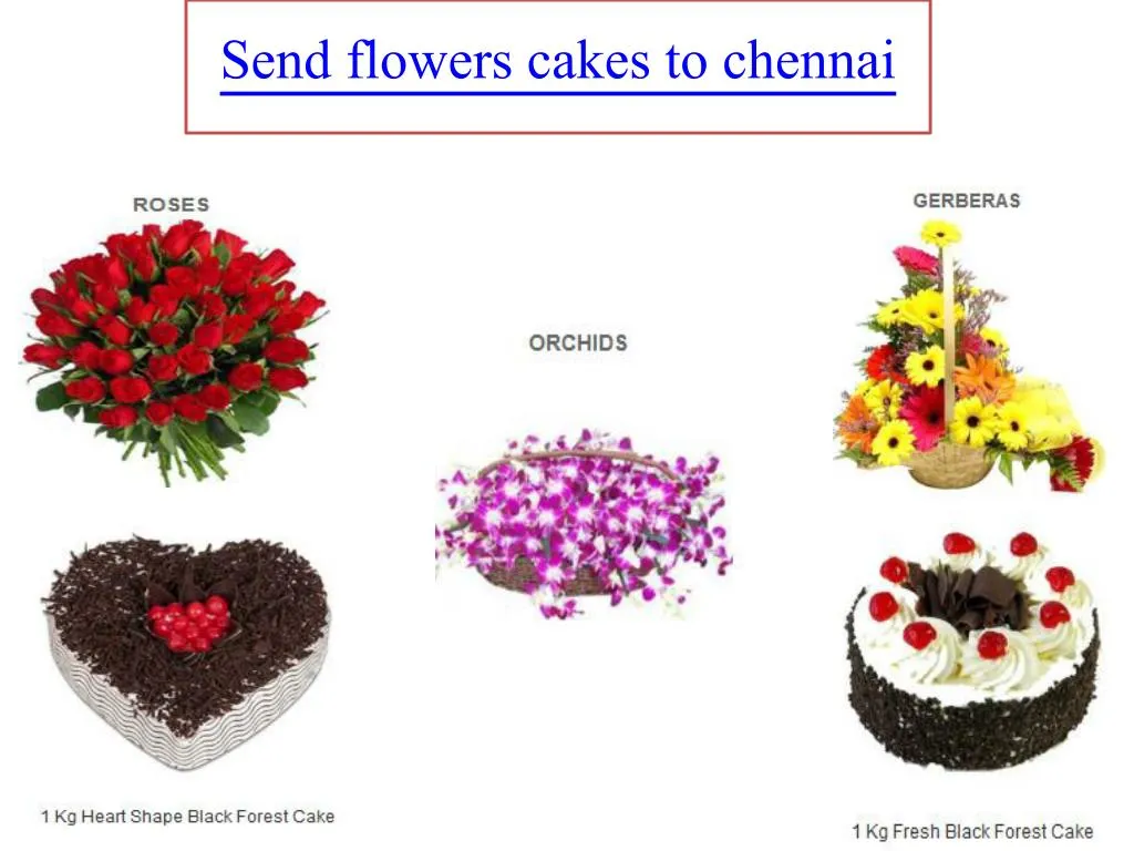 send flowers cakes to chennai