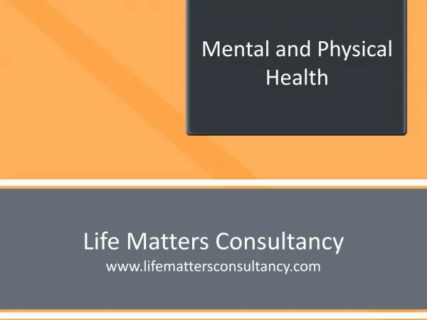 Mental and Physical Health: How are they connected?