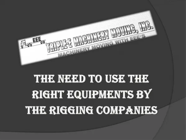 The Need To Use The Right Equipments By The Rigging Companie