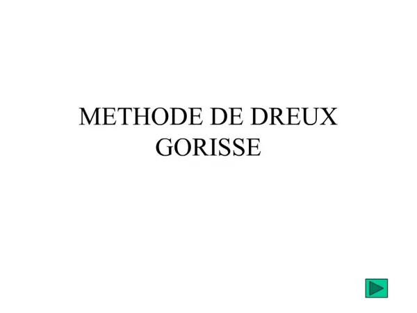 METHODE DE DREUX GORISSE