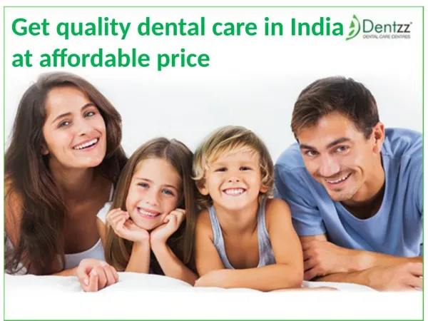 Get quality dental care in India at affordable price