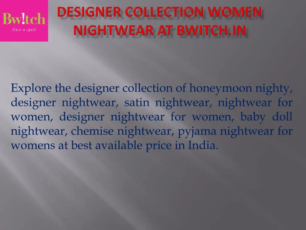 designer collection women nightwear at bwitch in