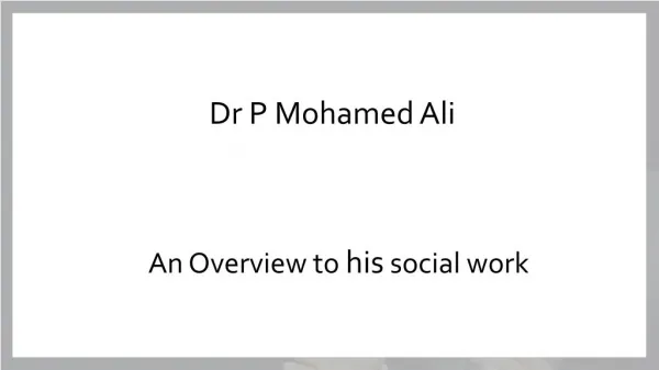 P Mohamed Ali - An overview to his social work