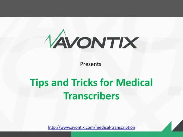 Tips and Tricks for Medical Transcribers.