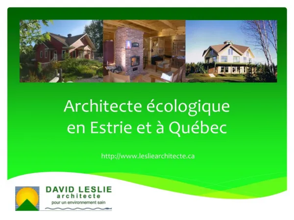 L'approche d'un architecte écologique comme David Leslie
