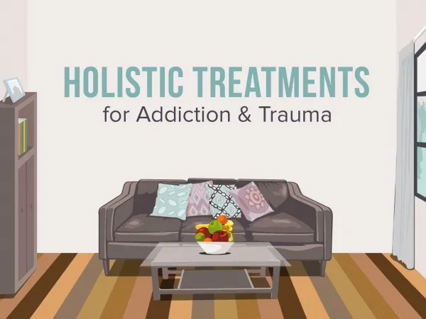 Holistic Treatments for Addiction & Trauma