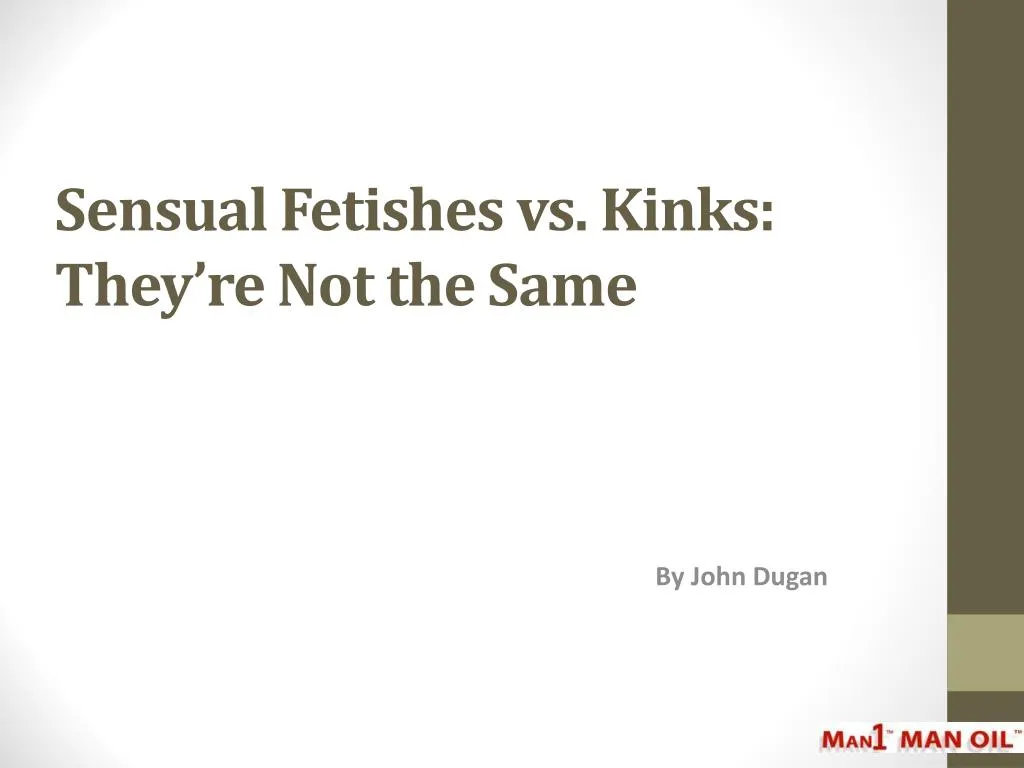 sensual fetishes vs kinks they re not the same