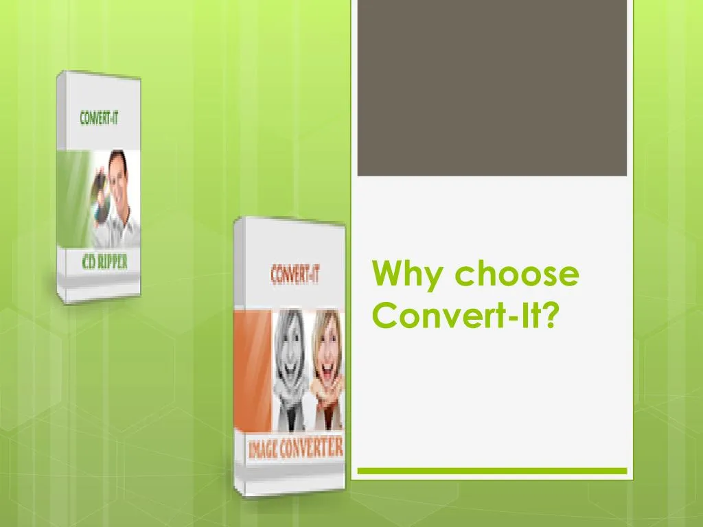 why choose convert it