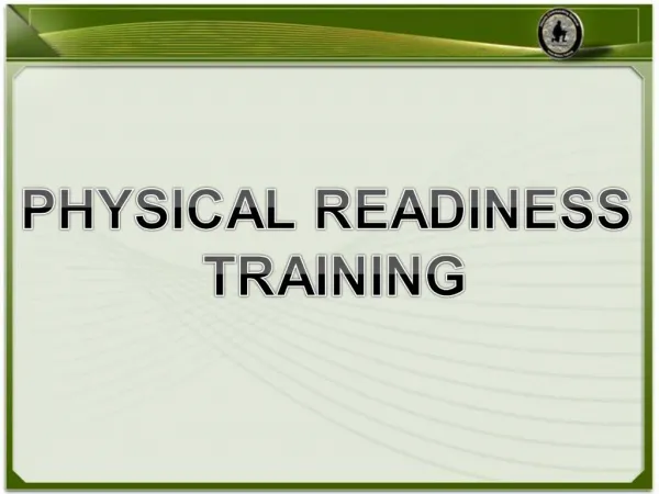 PHYSICAL READINESS TRAINING