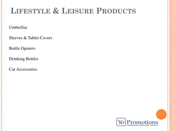 Promotional Lifestyle & Leisure Products