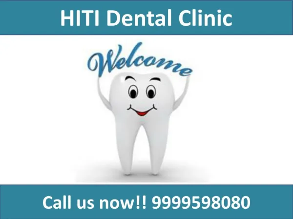Hiti dental clinic in vaishali
