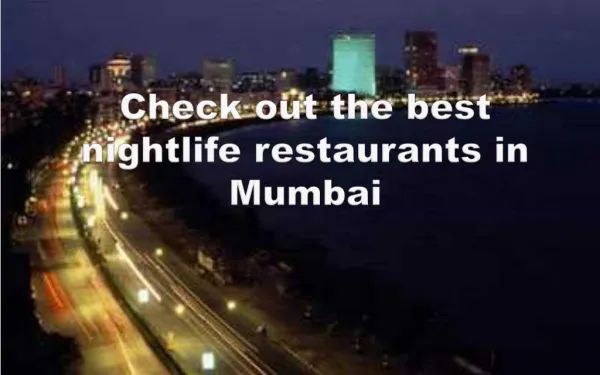 Check out the best nightlife restaurants in Mumbai