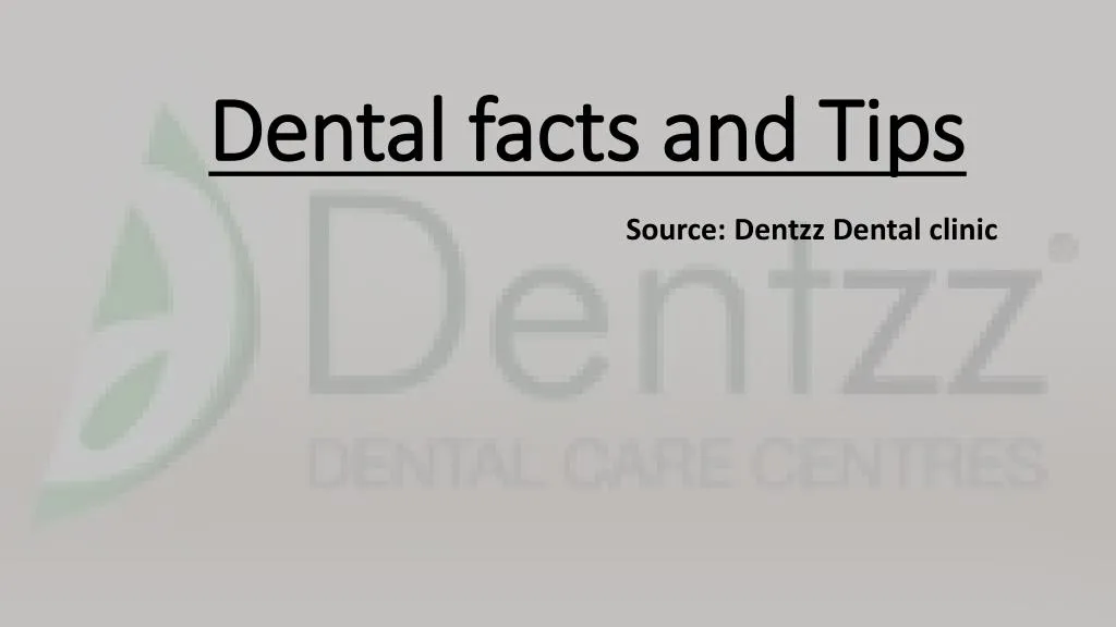 dental facts and tips