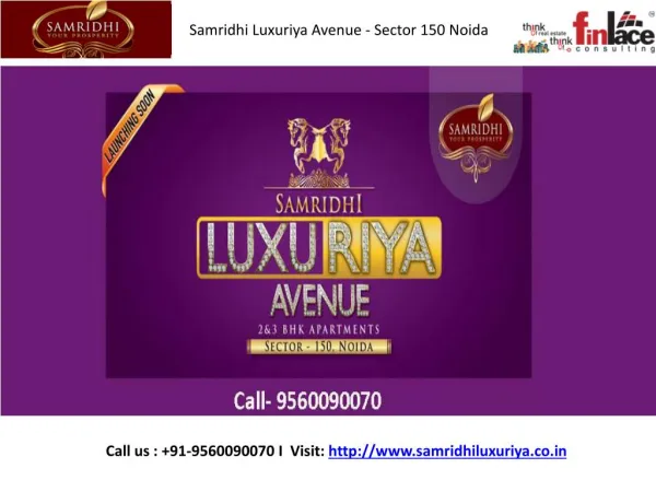 Samridhi Luxuriya Avenue | 9560090070