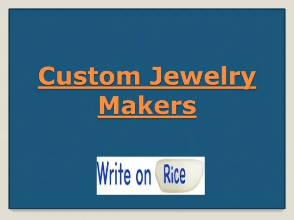 Custom Jewelry Makers