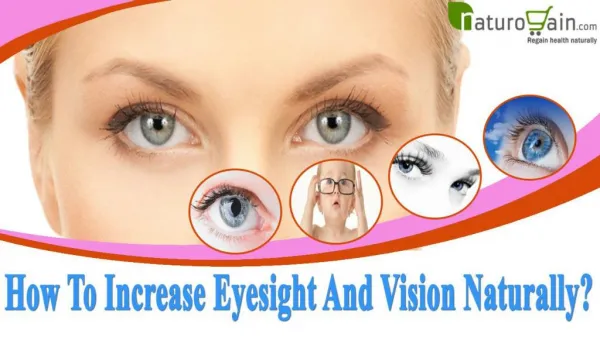 How To Increase Eyesight And Vision Naturally?