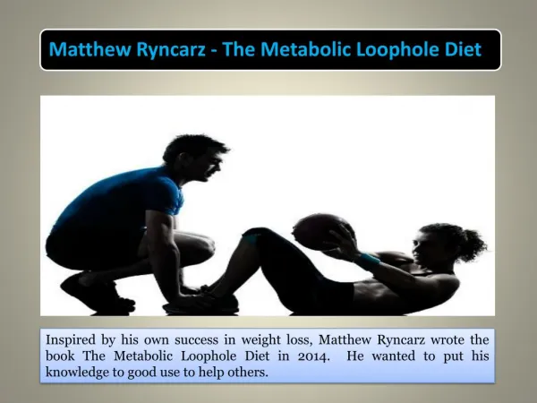 Matthew Ryncarz - The Metabolic Loophole Diet