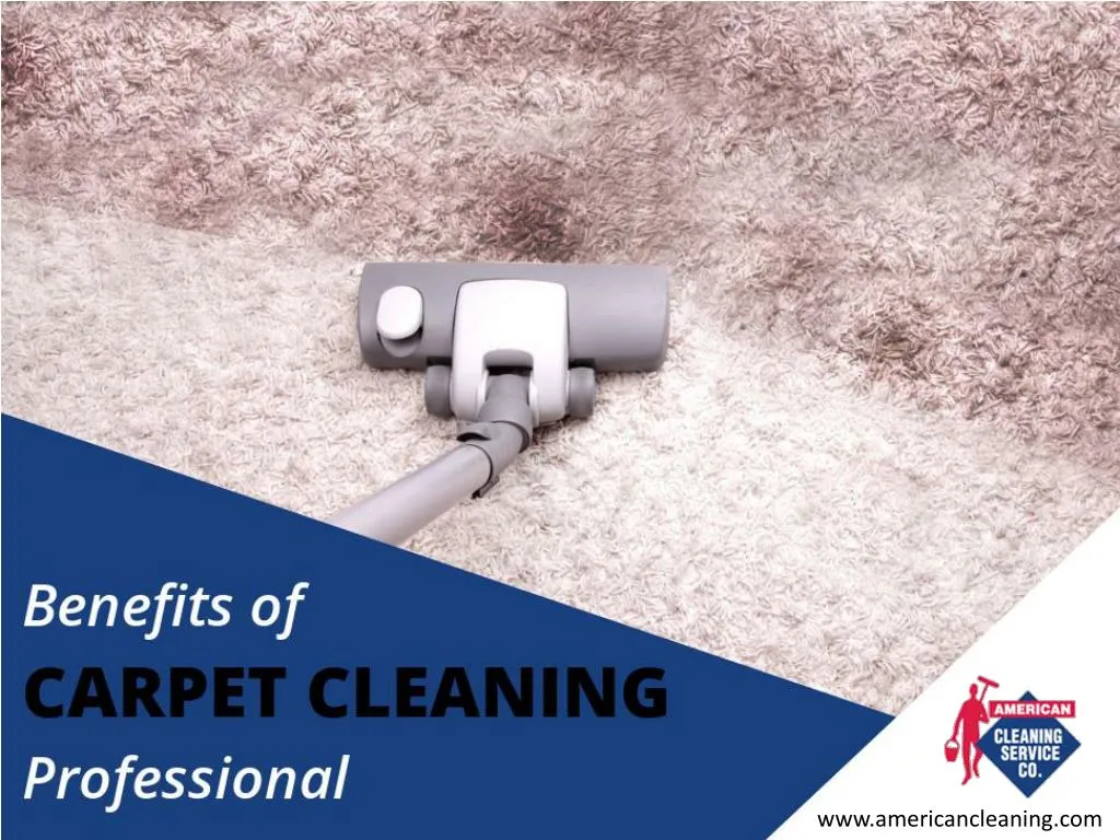 benefits of carpet cleaning professional