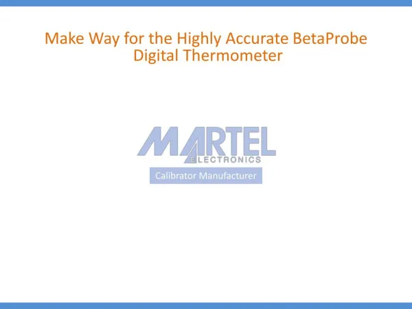 Make Way for the Highly Accurate BetaProbe Digital Thermomet