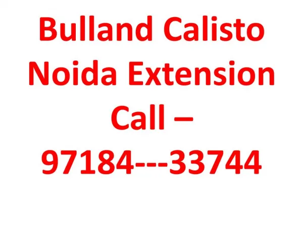 2 BHK Flat in Noida Extension - Bulland Calisto Sector 10