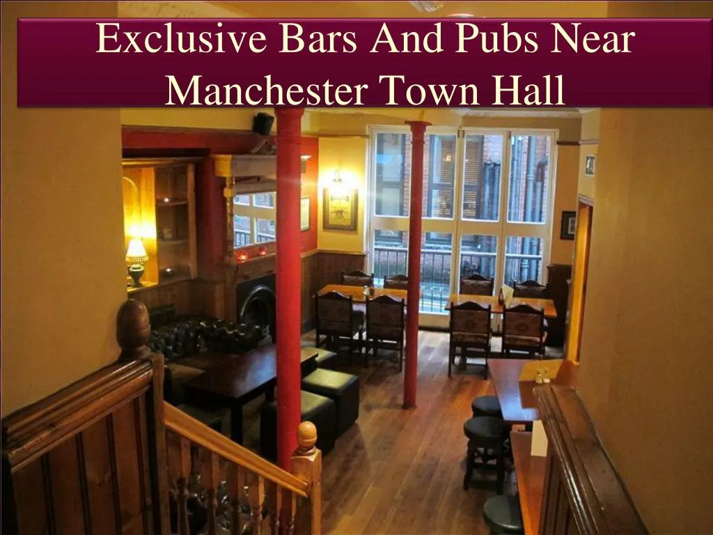 exclusive bars and pubs near manchester town hall