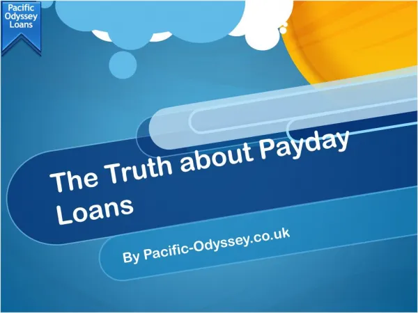 The Truth about Payday Loans