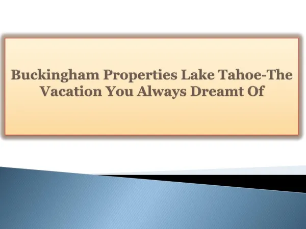 Buckingham Properties Lake Tahoe-The Vacation You Always Dre