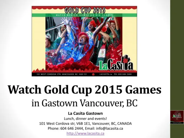 Watch Gold Cup 2015 Mexico Games in Gastown Vancouver BC