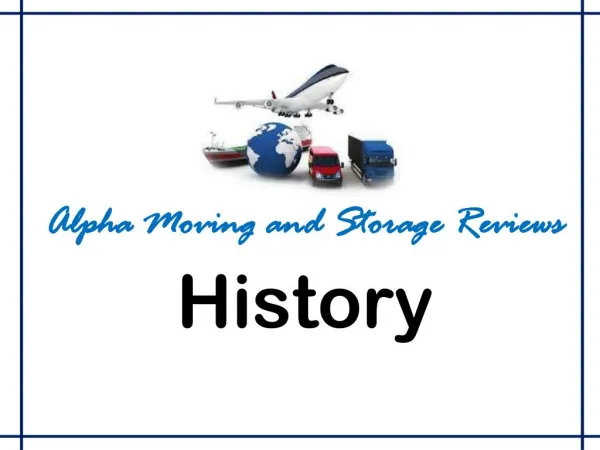 Alpha Moving and Storage Reviews - History