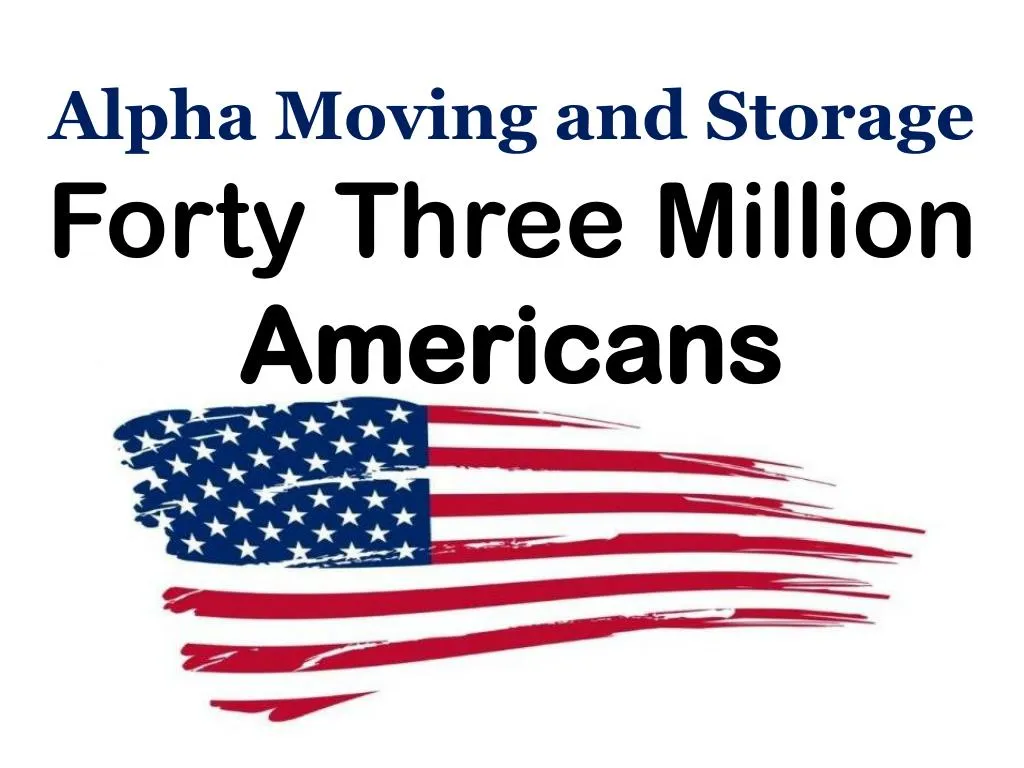 alpha moving and storage forty three million americans