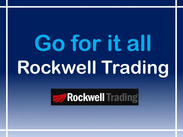 Go for it all - Rockwell Trading